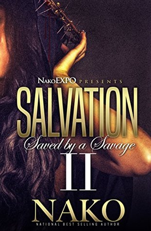 Salvation II: Saved By A Savage (Kindle Edition)