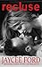 Recluse (Spider Series, #1)