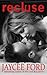 Recluse (Spider Series, #1)