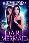 Dark Mermaid Dark Mermaid