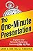 The One-Minute Presentation...