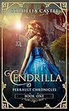 Cendrilla by Cordelia Castel