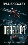 Derelict: Tomb (Derelict Saga #2) Book cover for Derelict: Tomb (Derelict Saga #2)