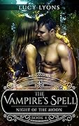 The Vampire's Spell: Night of The Moon