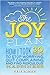 The Joy Plan: How I Took 30...