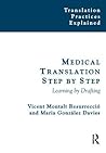 Medical Translation Step by Step: Learning by Drafting