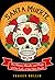 Santa Muerte: The History, ...