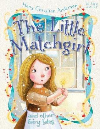 The Little Matchgirl (Hans Christian Anderson Tales)