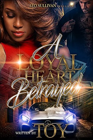 A Loyal Heart Betrayed