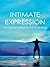 Intimate Expression by Dennis J.Dodt