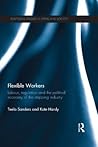 Flexible Workers: Labour, Regulation and Mobility in Lap Dancing: Labour, Regulation and the Political Economy of the Stripping Industry
