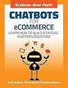 Chatbots for eCommerce: Learn how to build a virtual shopping assistant Chatbots for eCommerce: Learn how to build a virtual shopping assistant