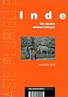 Inde : Un destin démocratique Inde : Un destin démocratique