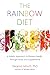 The Rainbow Diet: A Holisti...
