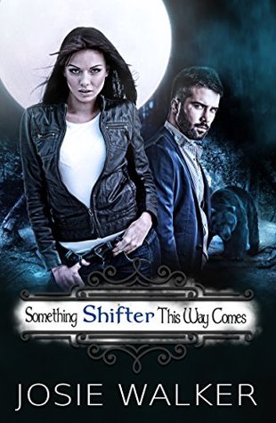 Something SHIFTER This Way Comes (The Order of the Bear, #1)