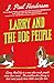 Larry and the Dog People
