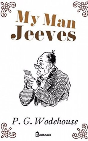 My Man Jeeves [Illustrated edition]