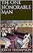 The One Honorable Man by Jon H Thompson