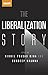 The Liberalization Story