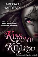Kiss Me, Kill You