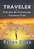 Traveler: A Story of Travel...