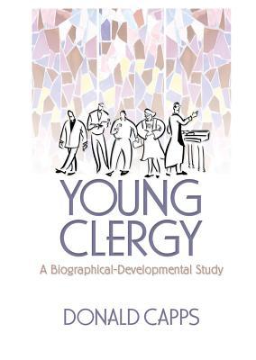 Young Clergy: A Biographical-Developmental Study