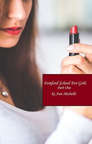 Femford School For Girls (Part One)