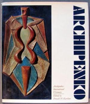 Archipenko: International Visionary (Hardcover)