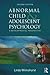 Abnormal Child and Adolescent Psychology: A Developmental Perspective