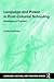 Language and Power in Post-Colonial Schooling: Ideologies in Practice (Language, Culture, and Teaching Series)