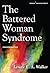 The Battered Woman Syndrome