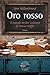 Oro rosso (Xavier Kieffer #2)