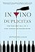 In Vino Duplicitas: The Ris...