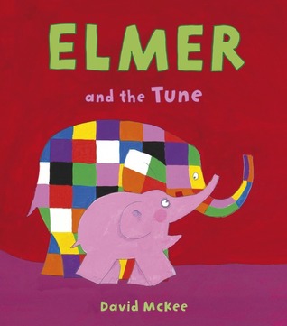 Elmer and the Tune (Hardcover)
