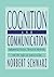 Cognition and Communication: Judgmental Biases, Research Methods, and the Logic of Conversation