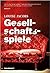 Gesellschaftsspiele by Louise Jacobs