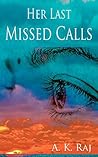 Her Last Missed C...