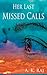 Her Last Missed Calls by A.K. Raj