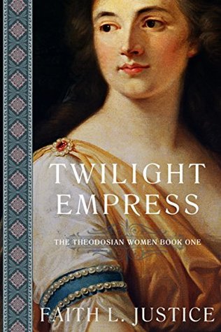 Twilight Empress (The Theodosian Women #1)