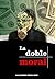 La doble moral by Alejandro Rebolledo
