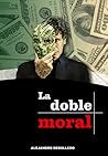La doble moral La doble moral
