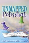 Unmapped Potential: An Educator’s Guide to Lasting Change Unmapped Potential: An Educator’s Guide to Lasting Change