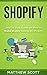 Shopify: Step by Step Guide...