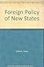 Foreign Policy New States by Calvert