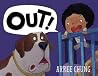 Out! by Arree Chung