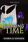 Book cover for Marking Time (WeHo, #4)