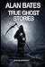 True Ghost Stories