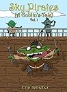 Book cover for Sky Pirates (A Goblin's Tale) Vol.1