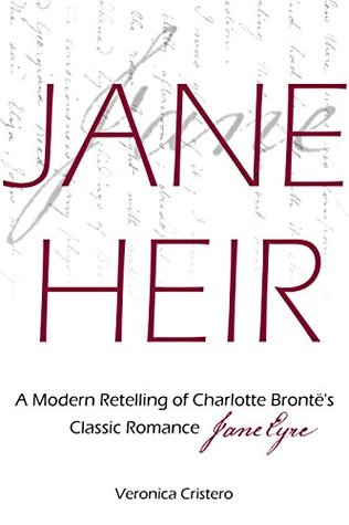 Jane Heir: A Modern Retelling of Charlotte Brontë’s Classic Romance Jane Eyre (Kindle Edition)