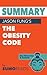 Summary of Jason Fung's The Obesity Code: Key Takeaways & Analysis